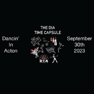 Dancin' In Acton - The D.I.A.Time Capsule