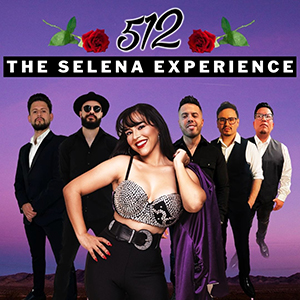 512: The Selena Experience