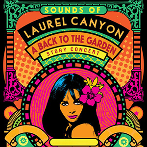Back to the Garden - Sounds of Laurel Canyon