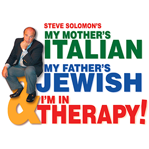 Steve Solomon - My Mother's Italian, My Father's Jewish & I'm in Therapy